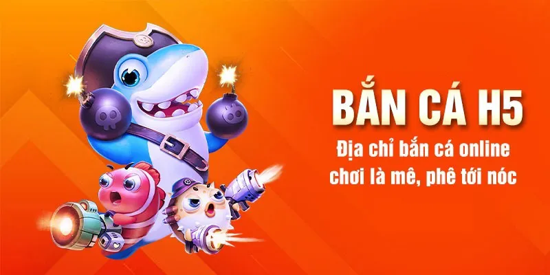 Sinh vật độc đáo trong bắn cá H5
