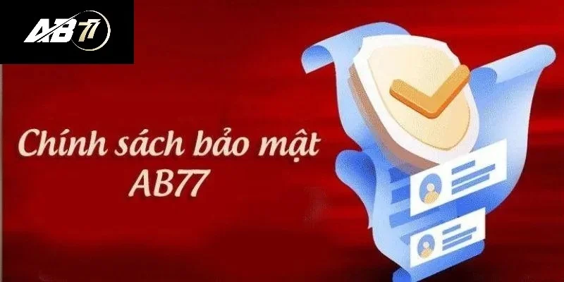 Giới thiệu đôi nét về chính sách bảo mật AB77