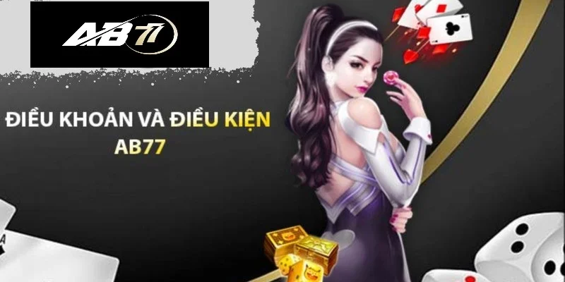 Các hình thức xử lý vi phạm điều khoản và điều kiện AB77