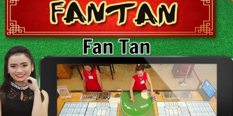 Tổng quan đôi điều cần nên biết về game Fantan