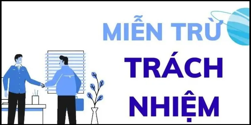 Các trường hợp nhà cái được miễn trách nhiệm với người chơi