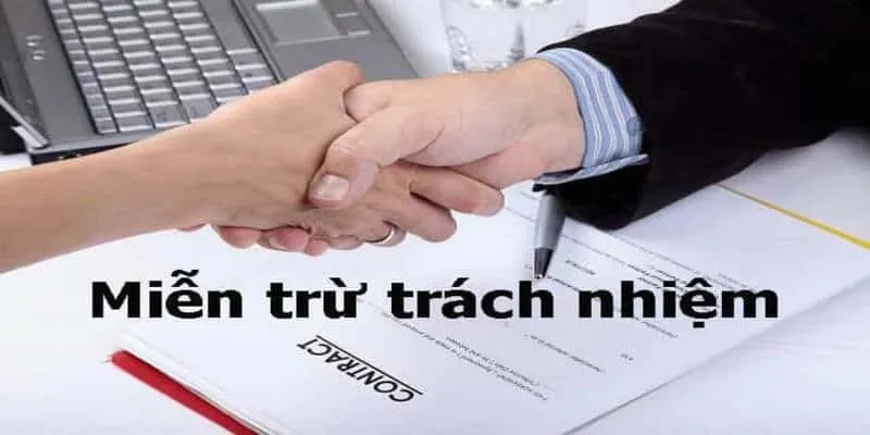 Mục đích của chính sách miễn trừ trách nhiệm